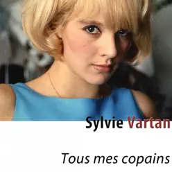 Tous mes copains - Sylvie Vartan