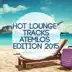 Hot Lounge Tracks - Atemlos Edition 2015 album cover