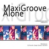 Maxigroove - Alone