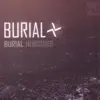 Burial album lyrics, reviews, download