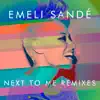 Next to Me (Remixes) - EP album lyrics, reviews, download