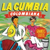 La Cumbia Colombiana Grandes Éxitos artwork