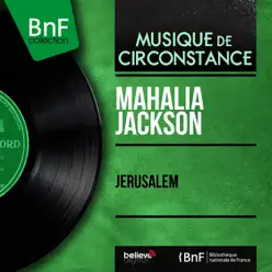 Jerusalem (feat. Percy Faith and His Orchestra) [Mono Version] - Single - Mahalia Jackson