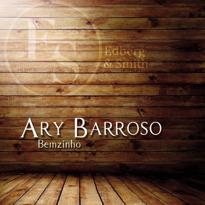 Bemzinho - Ary Barroso