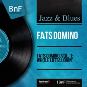 Fats Domino - Whole Lotta Lovin'
