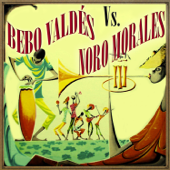 Bebo Valdés vs. Noro Morales - Bebo Valdés & Noro Morales