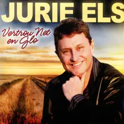 Vertrou Net en Glo by Jurie Els album reviews, ratings, credits