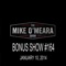 Bonus Show #164: January 10, 2014 - The Mike O'Meara Show lyrics