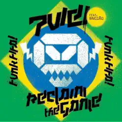 Reclaim the Game - Funk FIFA (0-0-11 Formation Remixes) [feat. B'Negao] - Pop Will Eat Itself