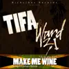 Make Me Wine (King Richman Remix) - Single album lyrics, reviews, download