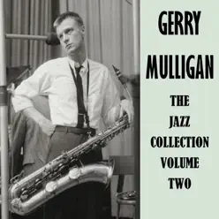 The Jazz Collection, Vol. 2 - Gerry Mulligan The Jazz Collection, Vol. 2 - Gerry Mulligan