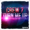 Turn Me Up - EP album lyrics, reviews, download