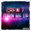 Stream & download Turn Me Up - EP