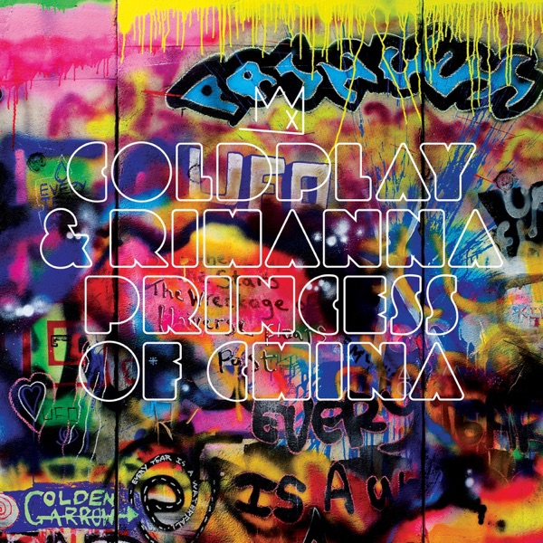 Coldplay & Rihanna - Princess of China - EP