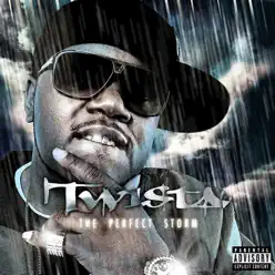 The Perfect Storm - Twista