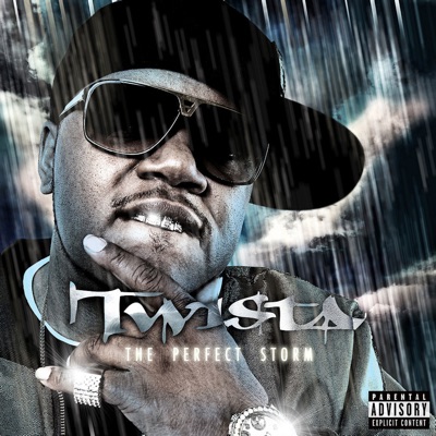 The Perfect Storm - Twista