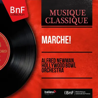 Marche! (Stereo Version) - Hollywood Bowl Orchestra