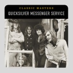 Quicksilver Messenger Service - What About Me?