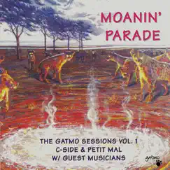 Moanin' Parade (feat. C-Side, Petit Mal & Tom Waits) Song Lyrics