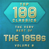 Top 100 Classics - The Very Best of the 1950's, Vol. 8 - Various Artists