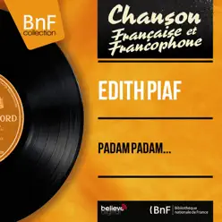 Padam padam... (feat. Robert Chauvigny et son orchestre) [Mono Version] - EP - Édith Piaf