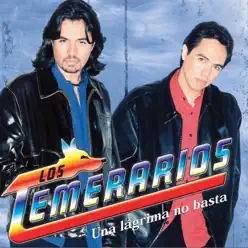 Una Lágrima No Basta - Los Temerarios