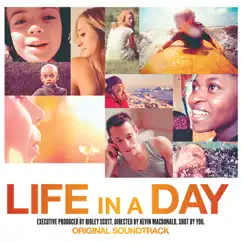 Life In a Day (Original Motion Picture Soundtrack) by Various Artists album reviews, ratings, credits