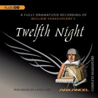 William Shakespeare - Twelfth Night: Arkangel Shakespeare artwork