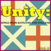 Unity: Songs from Scotland and England, Vol. 2