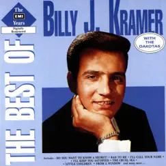 The Best Of The EMI Years by Billy J. Kramer & The Dakotas album reviews, ratings, credits