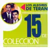 15 de Colección: Los Alegres de Terán album lyrics, reviews, download