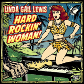 Hard Rockin' Woman - Linda Gail Lewis