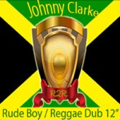 Johnny Clarke - Rude Boy / Reggae Dub 12"