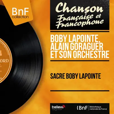 Sacré Boby Lapointe (Mono version) - Boby Lapointe