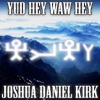 Joshua Daniel Kirk - How I Love Thy Law