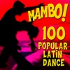 Mambo! 100 Popular Latin Dance Classics