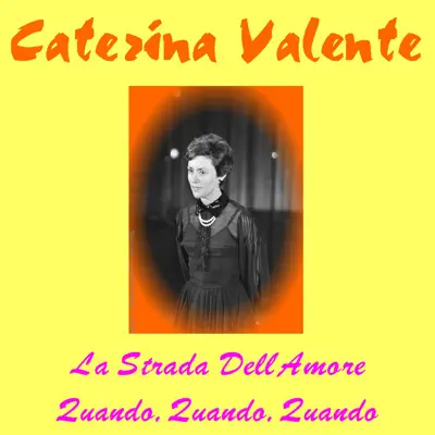 La Strada Del L'amore - Single - Caterina Valente