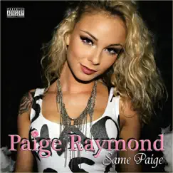 Same Paige by Paige Raymond album reviews, ratings, credits