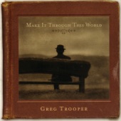 Greg Trooper - I Love It When She Lies