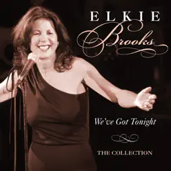 We've Got Tonight the Collection - Elkie Brooks