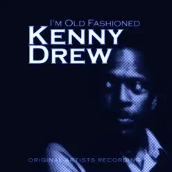 I'm Old Fashioned - Kenny Drew I'm Old Fashioned - Kenny Drew