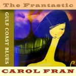 Carol Fran - Looking for Love