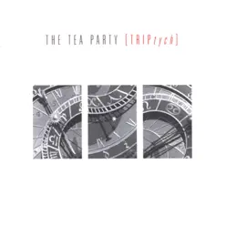 TRIPtych - The Tea Party