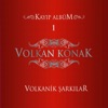 Volkanik Şarkılar, Vol. 1
