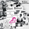 I Remember You (Digitally Remastered)  - Chet Baker 