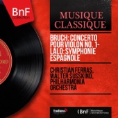 Bruch: Concerto pour violon No. 1 - Lalo: Symphonie espagnole (Mono Version) artwork
