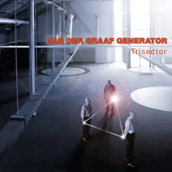 Trisector - Van Der Graaf Generator