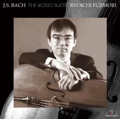 The 6 Cello Suites by Ryoichi Fujimori album reviews, ratings, credits