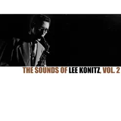 The Sounds of Lee Konitz, Vol. 2 - Lee Konitz The Sounds of Lee Konitz, Vol. 2 - Lee Konitz