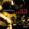Introducing... Seth Lakeman, Vol. 2 - Single album lyrics, reviews, download